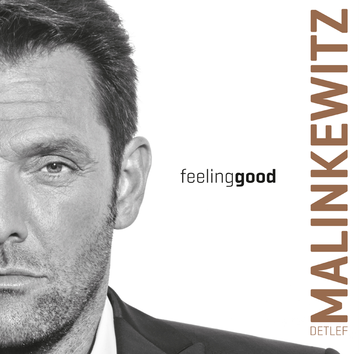 Detlef Malinkewitz - feeling good